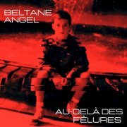Beltane Angel - Au delà des fêlures (2023)