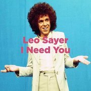 Leo Sayer - I Need You Concert Archives (Live) (2021) Hi Res
