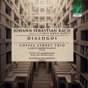 Coffee Street Trio - Dialogoi (Johann Sebastian Bach Reworked By Carlo Maria Barile) (2023)