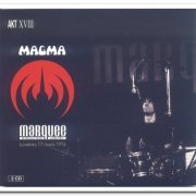 Magma - Marquee Londres 17 Mars 1974 [2CD Set] (2018)