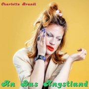 Charlotte Brandi - AN DAS ANGSTLAND (2020)