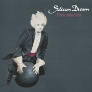 Silicon Dream - Time Machine (35th Anniversary Deluxe Extended Edition) (2022)