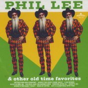 Phil Lee - Phil Lee And Other Old Time Favorites (2022)