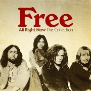 Free - All Right Now: The Collection (2012)