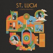 St. Lucia - Utopia Remixed (2023)