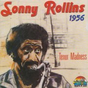 Sonny Rollins - 1956 Tenor Madness (1990)
