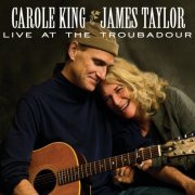 Carole King & James Taylor - Live At The Troubadour (2021) [Hi-Res]