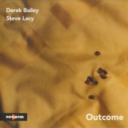 Derek Bailey, Steve Lacy - Outcome (1983) FLAC