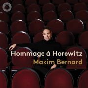 Maxim Bernard - Hommage à Horowitz (2022) [Hi-Res]