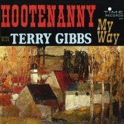 Terry Gibbs - Hootenanny My Way (1963)