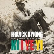 Franck Biyong & The Diamane Bantu Messengers - Ki I Ye Yi (2012)