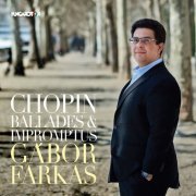Gábor Farkas - Chopin: Ballades & Impromptus (2019)