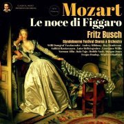 Fritz Busch, Glyndebourne Festival Orchestra, Glyndebourne Festival Chorus, Wolfgang Amadeus Mozart - Mozart: Le noce di Figgaro by Fritz Busch (2023) [Hi-Res]