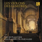 Les plaisirs du Parnasse & David Plantier - Les Violons des Lumières (2024) [Hi-Res]