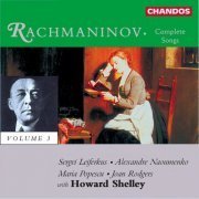 Joan Rodgers, Maria Popescu, Alexandre Naoumenko, Sergei Leiferkus, Howard - Rachmaninoff: Songs, Vol. 3 (1996) FLAC