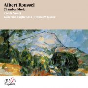 Czech Nonet, Kateřina Englichová, Daniel Wiesner - Albert Roussel: Chamber Music (1995) [Hi-Res]