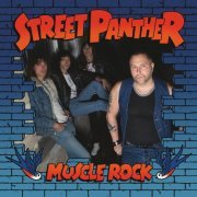 Street Panther - Muscle Rock (2024) [Hi-Res]