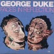 George Duke - Faces In Reflection (1974) CD Rip
