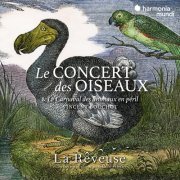 La Rêveuse, Florence Bolton, Benjamin Perrot - Le Concert des Oiseaux. Vincent Bouchot: Le Carnaval des animaux en péril (2023) [Hi-Res]