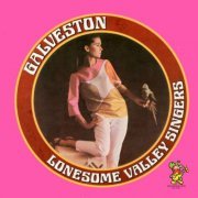 The Lonesome Valley Singers - Galveston (2019)