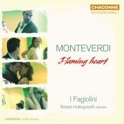I Fagiolini, Robert Hollingworth - Monteverdi: Flaming Heart (2006) [Hi-Res]