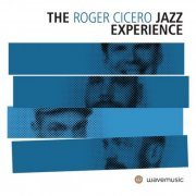Roger Cicero - The Roger Cicero Jazz Experience (2015) [Hi-Res]