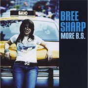 Bree Sharp - More B.S. (2002)