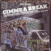 VA - Gimme A Break: 70s Breakbeats & Future Samples (2009)