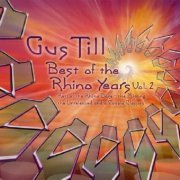 Gus Till - Best Of The Rhino Years Vol.2 (2007)