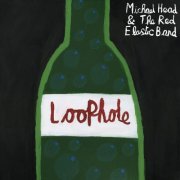 Michael Head & The Red Elastic Band - Loophole (2024) [Hi-Res]