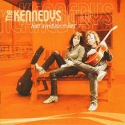 The Kennedys - Half A Million Miles (2005)