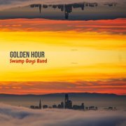 Swamp Guys Band - Golden Hour (2023) Hi Res