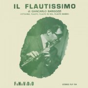 Giancarlo Barigozzi - Il Flautissimo (2019)