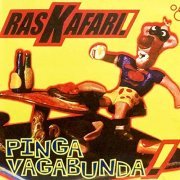 Raskafari! - Pinga Vagabunda! (2019)