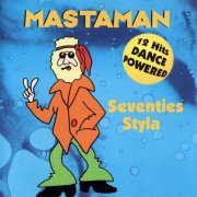 Mastaman - Seventies Styla (1995)