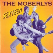 The Moberlys - Sexteen (1995)