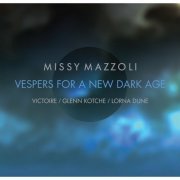 Missy Mazzoli - Vespers for a New Dark Age (2015) Hi-Res