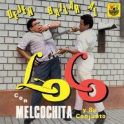 Melcochita y Su Conjunto - Dejen Bailar al Loco (1968)