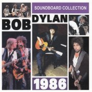 Bob Dylan - Soundboard edition 1986 [14CD Bos Set] (2010)