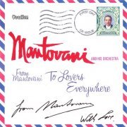Mantovani - To Lovers Everywhere & From Mantovani With Love (2009)