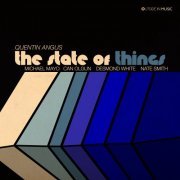 Quentin Angus - The State Of Things (2022) [Hi-Res]