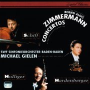 Heinrich Schiff, Heinz Holliger, Hakan Hardenberger, Michael Gielen - Zimmermann: Cello, Oboe and Trumpet Concertos (1993)