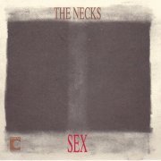The Necks - Sex (1989)