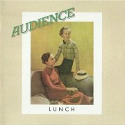 Audience - Lunch (Reissue, Remastered, Expanded Edition) (1972/2015)