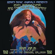 Big Brother, The Holding Company, Janis Joplin - Live At The Carousel Ballroom 1968 (2012)