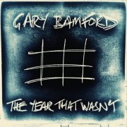 Gary Bamford - The Year That Wasn't (2021)