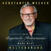 Konstantin Wecker, Bayerische Philharmonie - Weltenbrand (2019)