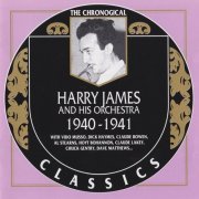 Harry James - The Chronological Classics: 1940-1941 (1998)