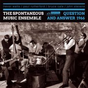 Spontaneous Music Ensemble - Question & Answer 1966 (2021)