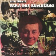 Tito Puente - Para Los Rumberos (2023) [Hi-Res]
